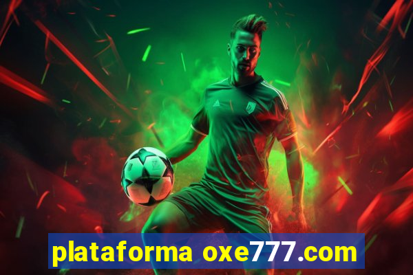 plataforma oxe777.com